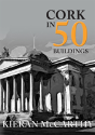 Cork In 50 Buildings - Preview