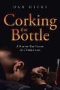 Corking The Bottle - Preview