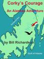 Corky'S Courage An Alaskan Adventure - Preview