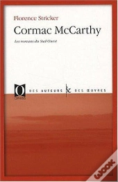 Cormac Mccarthy ; Les Romans Du Sud-Ouest