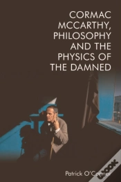 Capa do artigo Cormac Mccarthy, Philosophy And The Physics Of The Damned