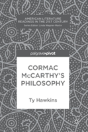 Cormac Mccarthyâ€™S Philosophy - Preview