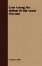 Corn Among The Indians Of The Upper Miss - Preview
