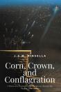 Corn, Crown, And Conflagration - Preview