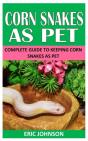 Corn Snakes As Pet - Preview