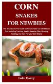 Corn Snakes For Newbies