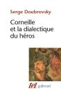 Corneille Et La Dialectique Du Heros - Preview