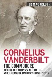 Capa do artigo Cornelius Vanderbilt - The Commodore