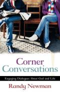 Corner Conversations Â€“ Engaging Dialogues About God And Life