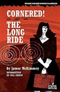 Cornered! / The Long Ride - Preview