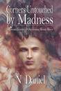 Corners Untouched By Madness - Preview