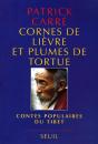 Cornes De Lievre Et Plumes De Tortue. Contes Populaires Du Tibet - Preview