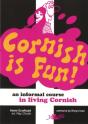 Cornish Is Fun - An Informal Course In Living Cornish - Preview