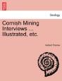 Cornish Mining Interviews ... Illustrated, Etc. - Preview
