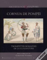 Cornua De Pompéi ; Trompettes Romaines De La Gladiature