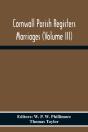 Cornwall Parish Registers Marriages (Volume Iii) - Preview