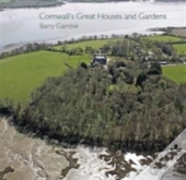 Cornwall'S Great Houses And Gardens