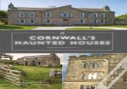 Cornwall'S Haunted Houses