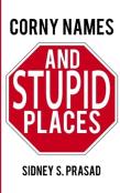 Corny Names & Stupid Places