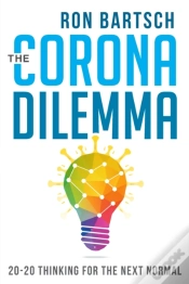 Capa do artigo Corona Dilemma: 20-20 Thinking For The Next Normal