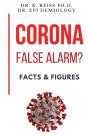 Corona; False Alarm? - Facts &Amp; Figures - Preview