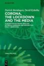 Corona, The Lockdown, And The Media - Preview