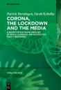 Corona, The Lockdown, And The Media - Preview