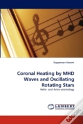 Coronal Heating By Mhd Waves And Oscillating Rotating Stars