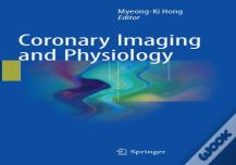 Coronary Imaging And Physiology