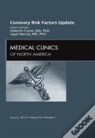 Coronary Risk Factors Update, An Issue Of Medical Clinics