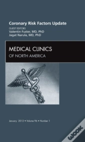 Coronary Risk Factors Update, An Issue Of Medical Clinics
