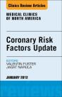Coronary Risk Factors Update, An Issue Of Medical Clinics - Preview