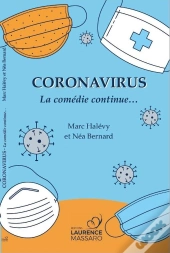Coronavirus, La Comedie Continue