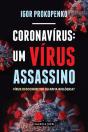 Coronavírus: Um Vírus Assassino - Preview
