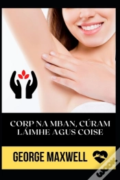 Capa do artigo Corp Na Mban, Curam Laimhe Agus Coise