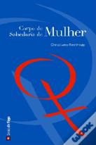 Corpo de Mulher, Sabedoria de Mulher