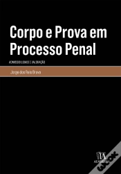 Capa do artigo Corpo E Prova Em Processo Penal - Admissibilidade E Valoração