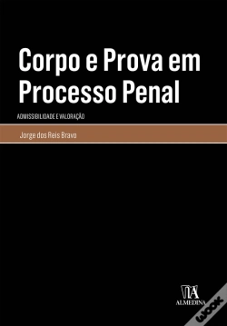 Capa do artigo Corpo E Prova Em Processo Penal - Admissibilidade E Valoração