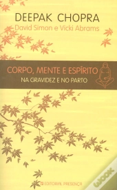 Corpo, Mente e Espírito na Gravidez e no Parto
