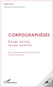 Corpographèses ; Corps Écrits, Corps Inscrits