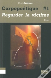 Capa do artigo Corpopoétique Tome 1 ; Regarder La Victime