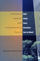 Corporate America And Environmental Policy