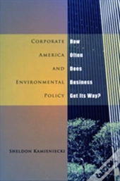 Corporate America And Environmental Policy