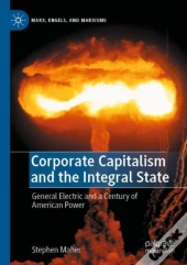 Corporate Capitalism And The Integral State