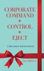 Corporate Command + Control + Eject - Preview