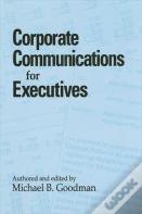 Corporate Communications For Executives