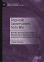 Corporate Conservatives Go To War - Preview