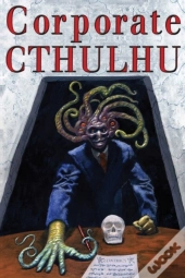 Corporate Cthulhu