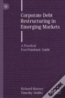 Corporate Debt Restructuring In Emerging Markets