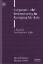 Corporate Debt Restructuring In Emerging Markets - Preview